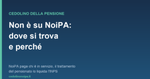 Il cedolino della pensione non si trova su NoiPA ma nell'area riservata INPS
