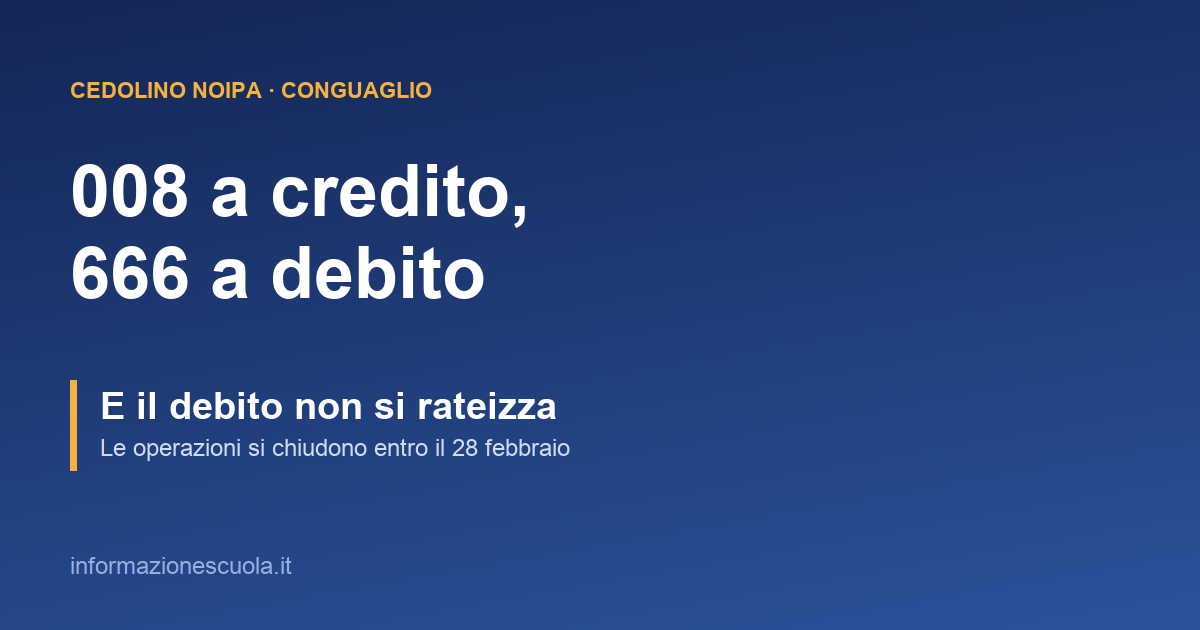 Conguaglio IRPEF nel cedolino NoiPA, i codici delle voci a credito e a debito e le scadenze di febbraio